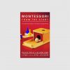 Montessori from the Start The Child at Home, from Birth to Age Three